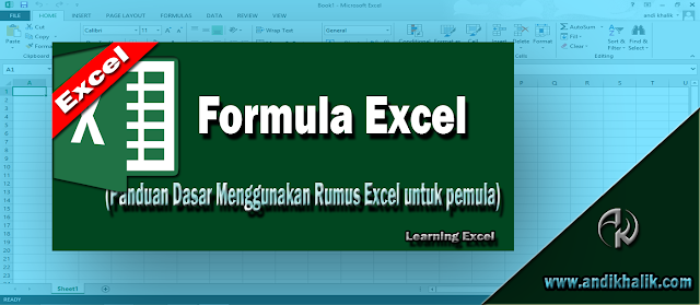 Panduan Dasar Menggunakan Rumus Excel untuk pemula Panduan Dasar Menggunakan Rumus Excel untuk pemula