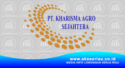 PT Kharisma Agro Sejahtera Pekanbaru