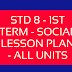 STD 8 - 1ST TERM - SOCIAL LESSON PLAN - ALL UNITS