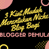 3 Kiat Mudah Menentukan Niche Blog Bagi Blogger Pemula