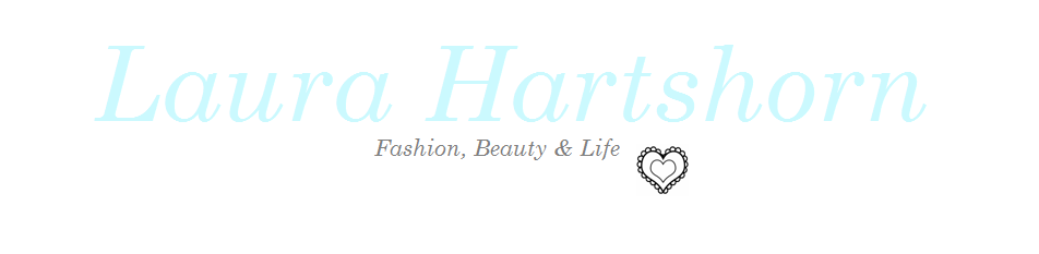Laura Hartshorn: Fashion & Beauty