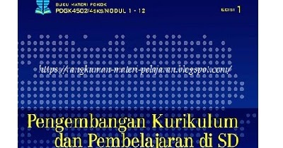 Irsan Sihombing Rangkuman Modul Ut Pengembangan Kurikulum Dan Pembelajaran Di Sd Pdgk4502 Modul 1 12 Lengkap