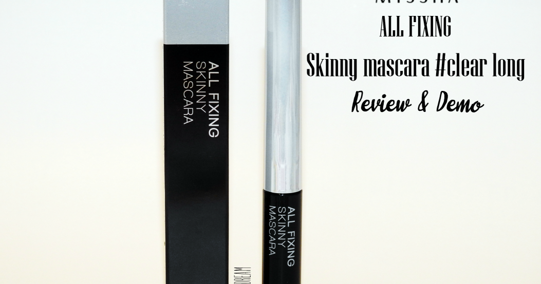 [Missha] All fixing skinny mascara Clear long Korean Beauty Dream
