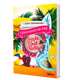 Confessions of a Triple Shot Betty by Jody Gehrman Confessions of a Triple Shot Betty by Jody Gehrman