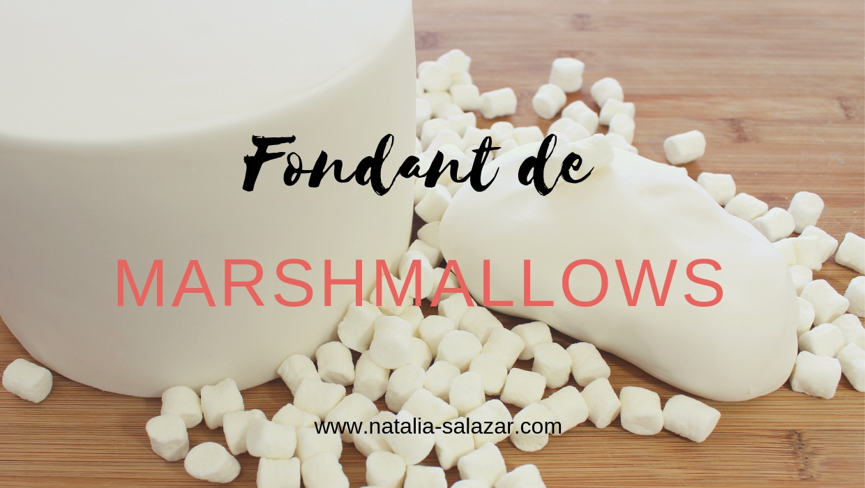 Rocío fondo Orden alfabetico Cómo hacer FONDANT DE MARSHMALLOWS| Natalia Salazar