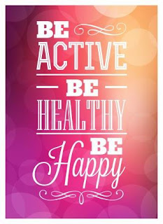 Be active, be healthy, be happy