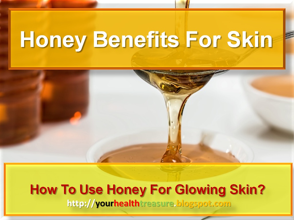 Honey Benefits For Skin How To Use Honey For Glowing Skin Health