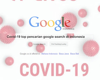 Teratas covid-19 pencarian google