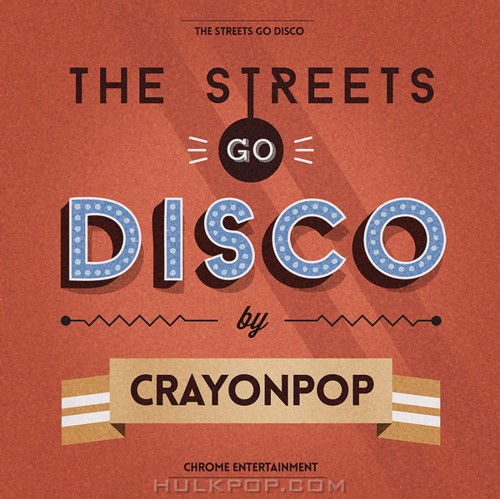 Crayon Pop – The Streets Go Disco
