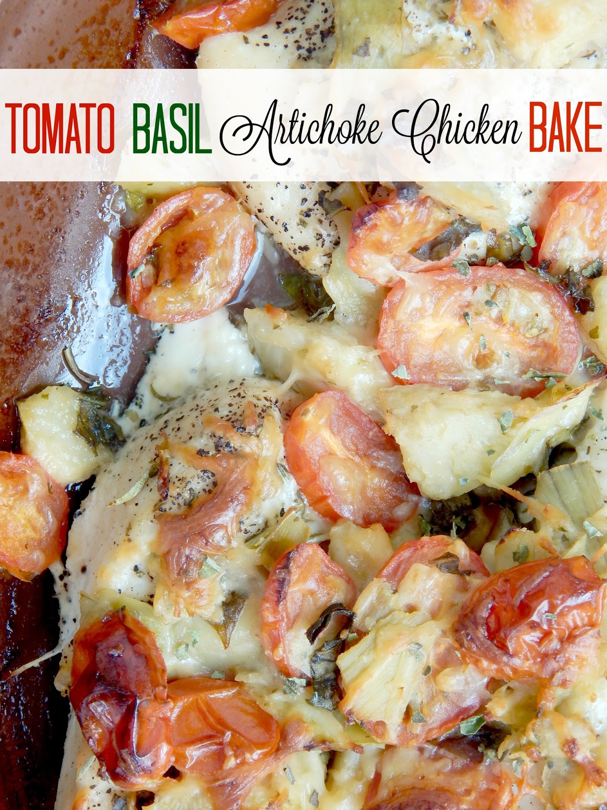 Tomato Basil Artichoke Chicken Bake | Ally's Sweet & Savory Eats