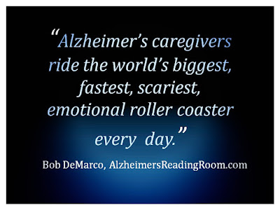 Alzheimer's The Emotional Roller Coaster Ride Alzheimer's care can make you feel like you are on a roller coaster ride