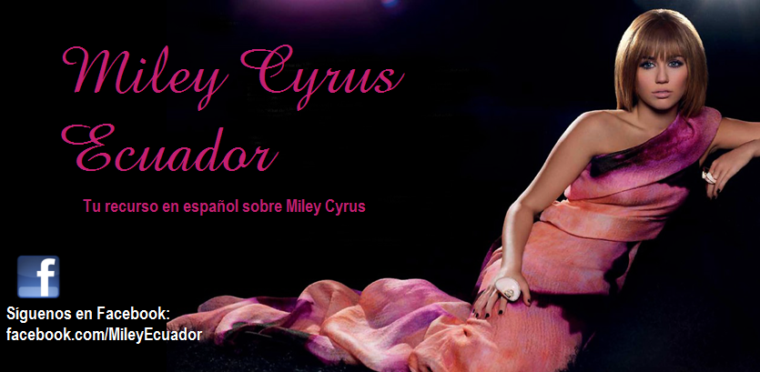 Miley Cyrus Ecuador