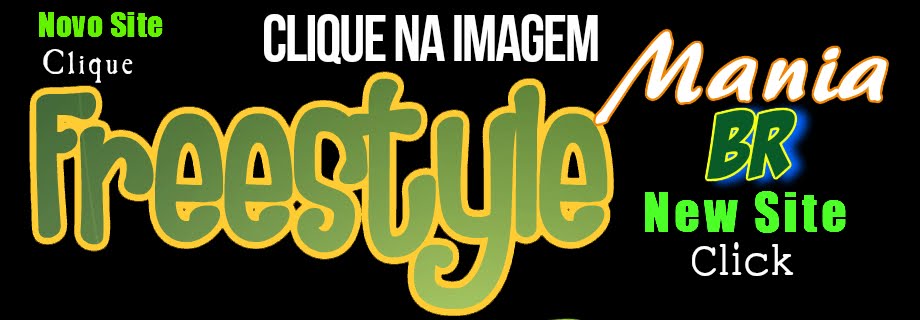 Acesse novo Site Freestyle Mania