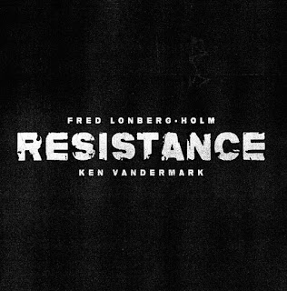 Ken Vandermark, Fred Lonberg-Holm, Resistance