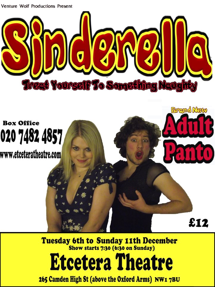 Review SINDERELLA a very adult pantomime at the Etcetera Theatre