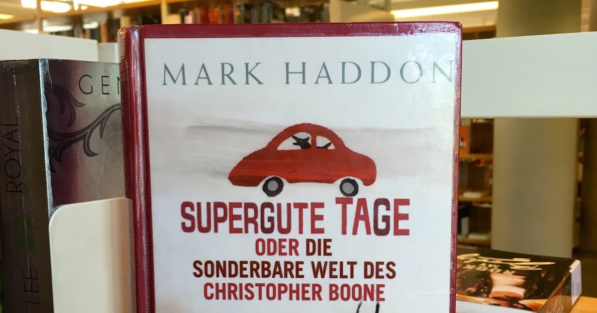 Supergute Tage Oder Die Sonderbare Welt Des Christopher Boone dievorleser.blogspot.com
