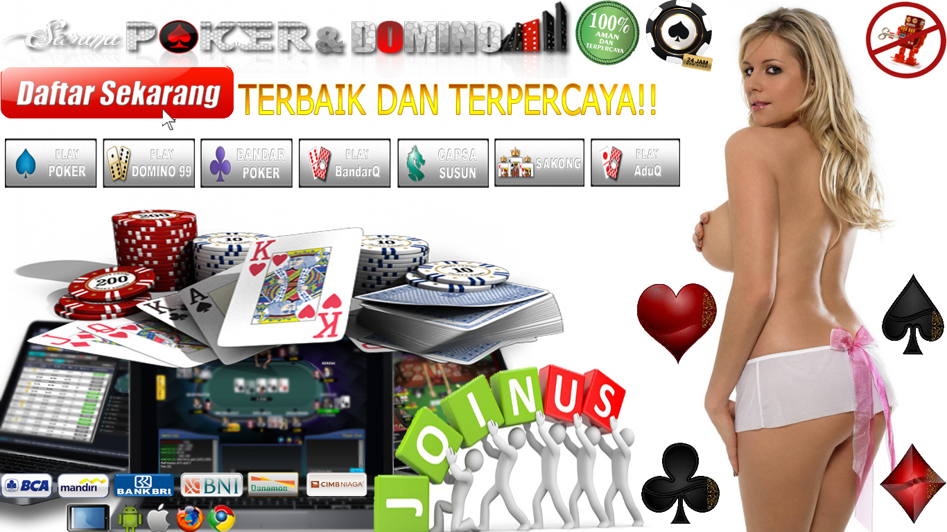 SARANAPOKER TEMPAT BERMAIN POKER&DOMINO TERBAIK DAN TERPERCAYA!!! Sudah23