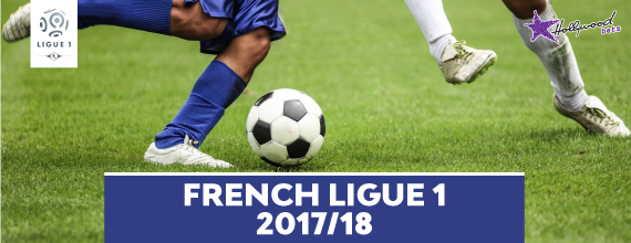 French Ligue 1 2017/18- Ligue 1 Week 1 - Preview
