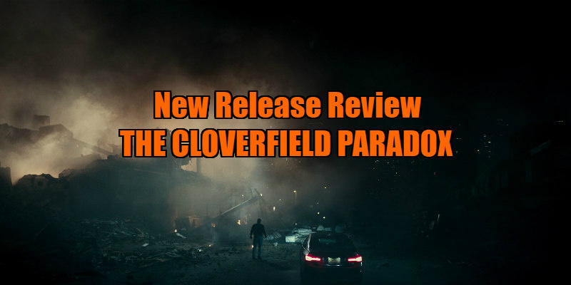 THE CLOVERFIELD PARADOX review