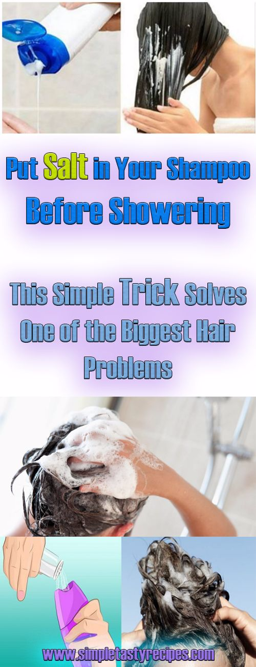 Put Salt in Your Shampoo Before Showering. This Simple Trick Solves One