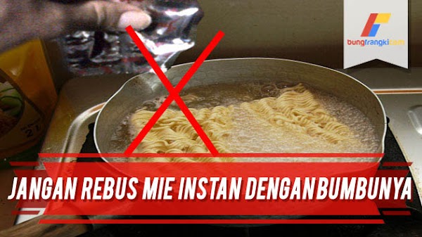 Inilah Alasan Mie Instan Tidak Boleh Direbus dengan Bumbunya, Ternyata Inilah Bahayanya!