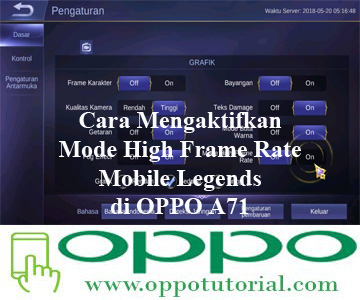 Cara Mengaktifkan Mode High Frame Rate Mobile Legends Di Oppo A71 Oppotutorial