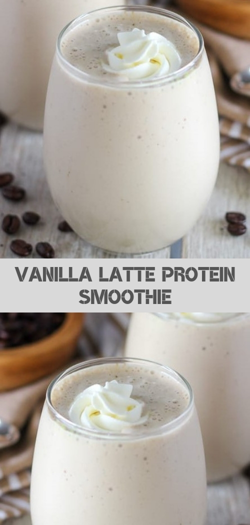 VANILLA LATTE PROTEIN SMOOTHIE Good Food Recipes