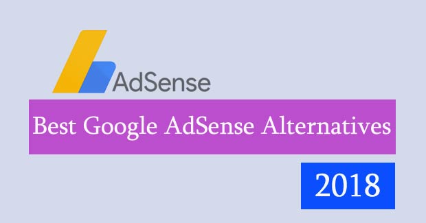 The Best Google AdSense Alternatives For Your Blog, Website: 2018 