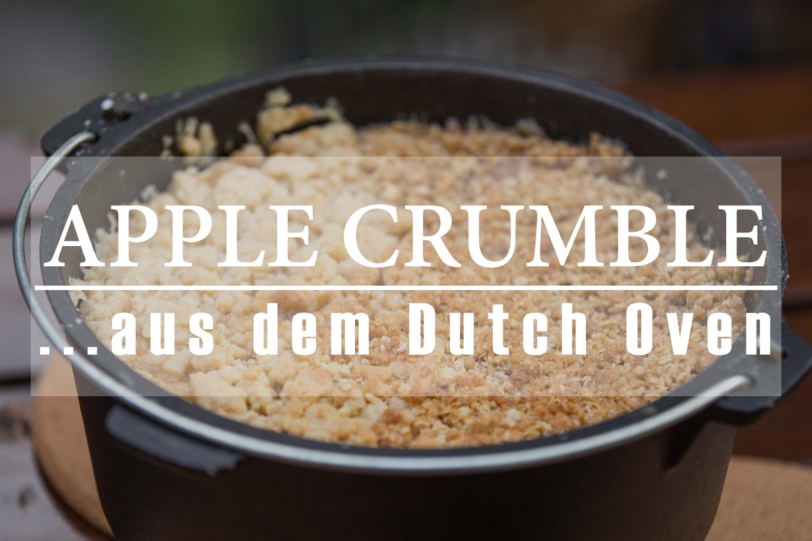 BMA Outdoor Kitchen Apple Crumble aus dem Dutch Oven