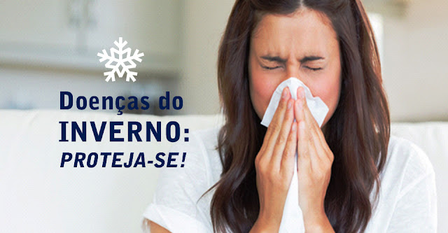 Doenças do inverno: Proteja-se! Doenças do inverno: Proteja-se!