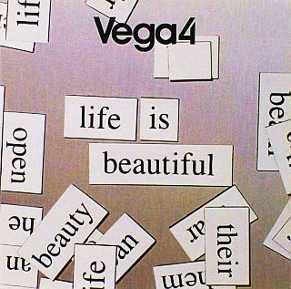Vega4 - Life Is Beautiful