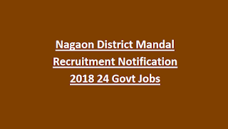 Nagaon District Mandal Recruitment Notification 2018 24 Govt Jobs