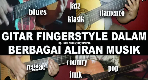 Belajar Gitar Fingerstyle Untuk Pemula, Cara Teknik Bermain Gitar Fingerstyle