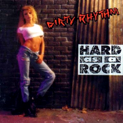 DIRTY RHYTHM - Hard As A Rock (1991) Dirtyrhythm_hardasarock