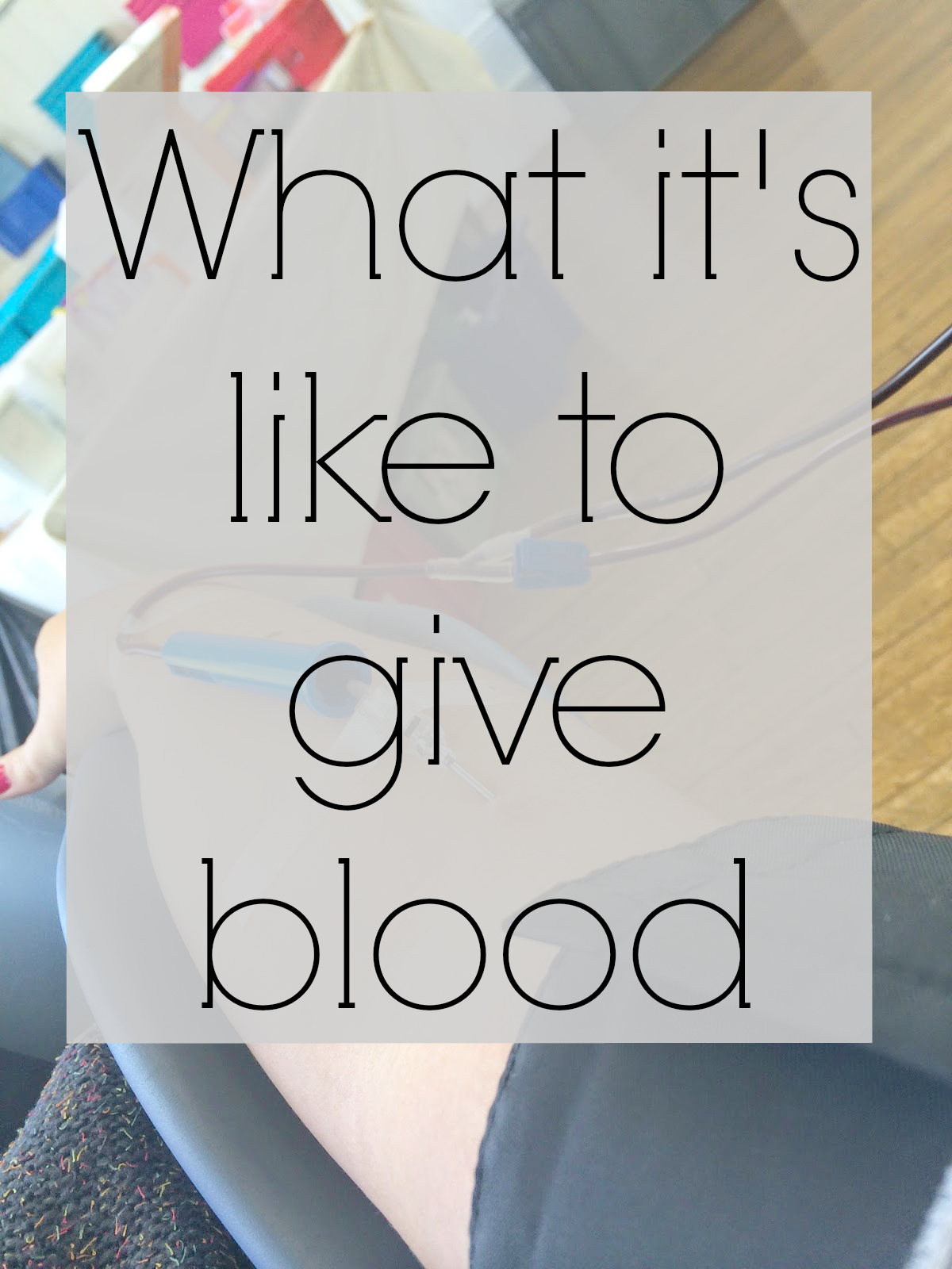 What happens when you Give Blood in the UK Girl Up North