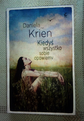 Daniela Krien, "Kiedyś wszystko sobie opowiemy" "Kiedyś wszystko sobie opowiemy"