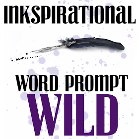 http://inkspirationalchallenges.blogspot.co.uk/2015/06/challenge-85-word-prompt-wild.html