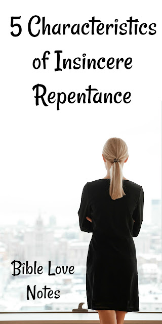 5 Characteristics of Insincere Repentance