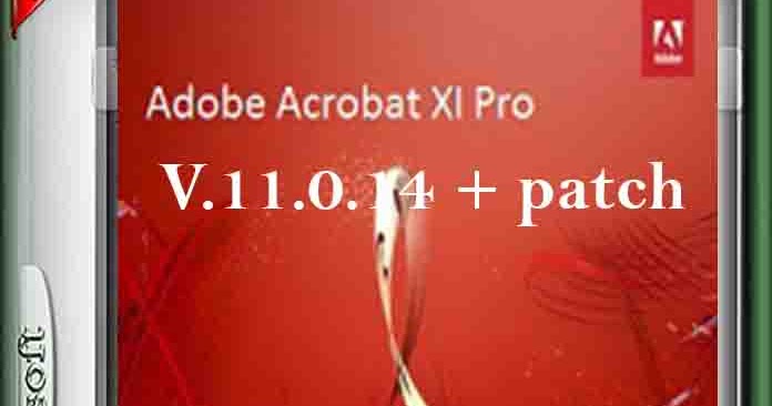Adobe Acrobat Xi Pro Patch Only