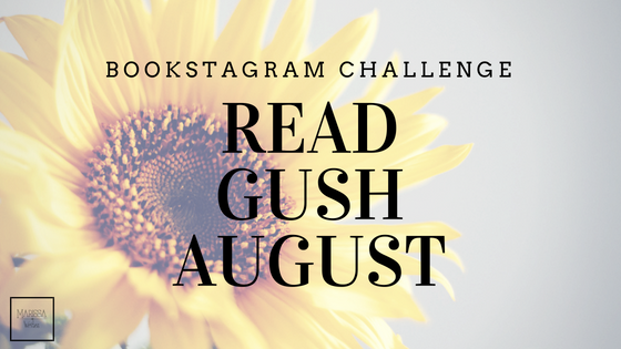 Read and Gush August A Bookstagram Challenge