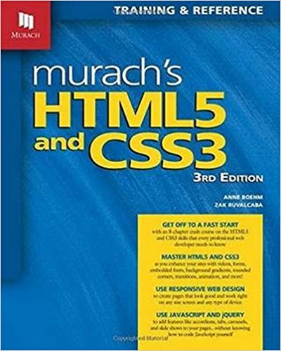 Murach's HTML5 and CSS3, 3rd Edition 3rd Edition