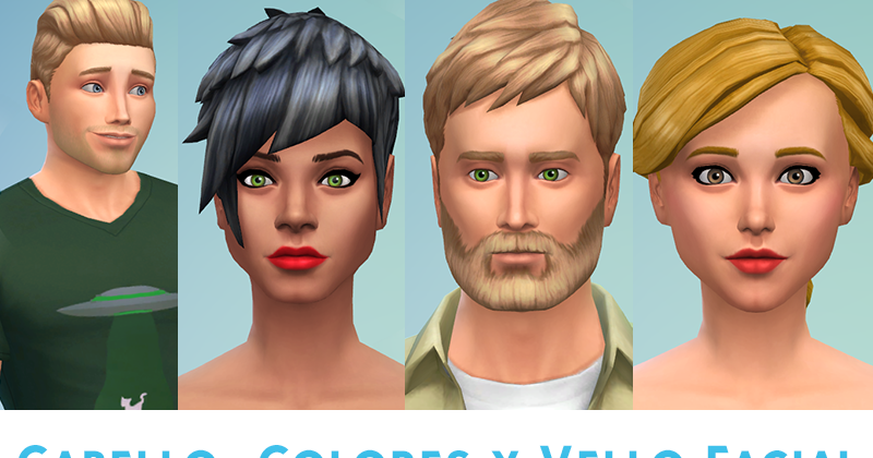Cabello, Colores y Vello Facial (Demo del de Los 4) - Sims Novedades de Los Sims 4