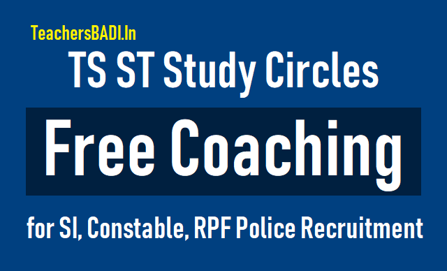 TS ST Study Circles Free Coaching for SI, Constable, RPF Police Recruitment 2018 ts st study circles si,constable,rpf police recruitment free coaching 2018,tlprb police recruitments free coaching 2018,ts police jobs free coaching admissions 2018 in ts st study cirlces