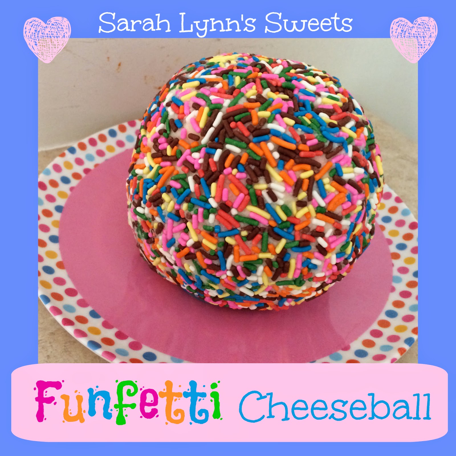 Funfetti Cake Cheese Ball