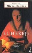 "El HEREJE" de Miguel DELIBES