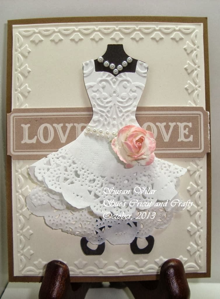 Sue's Cricut and Crafts Wedding Dress Form