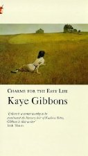 Verity s Virago Venture: Charms for the easy life (Kaye Gibbons)