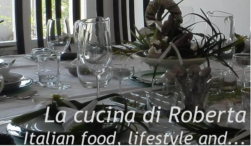 Italian food and lifestyle - La cucina di Roberta 