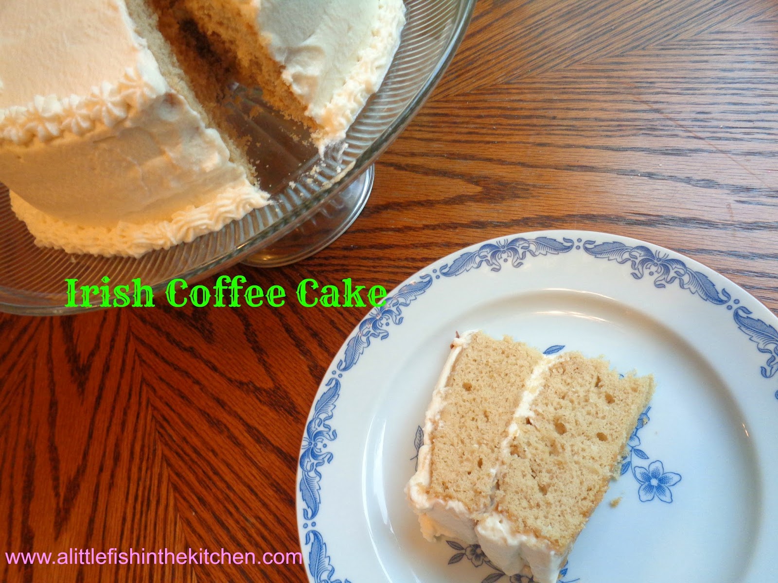 Irish Coffee Cake A Little Fish in the Kitchen