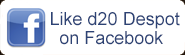 Like d20 Despot on Facebook